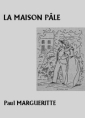 La Maison pâle