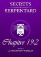 Secrets de Serpentards-Tome 2 Chapitre 19 partie 2