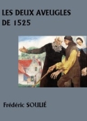 Frédéric Soulié : Les Deux Aveugles de 1525