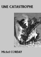 Une catastrophe