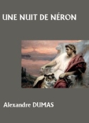 Alexandre Dumas: Une nuit de Néron