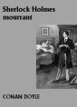 Sherlock Holmes mourrant