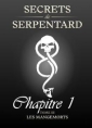 Secrets de Serpentards-Tome 3 Chapitre 1