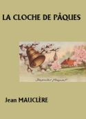 Jean Mauclère: La Cloche de Pâques
