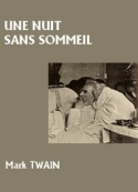 Mark Twain: Une nuit sans sommeil