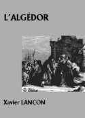 Xavier Lançon: L'Algédor