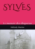 Melody Marine : Sylves-Le Manoir des disparus