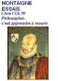 Essais, Livre I, Ch.19, Philosopher, c’est apprendre à mourir