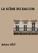Adrien Vély: La Scène du balcon
