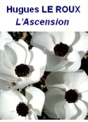 Hugues Le roux: L’Ascension