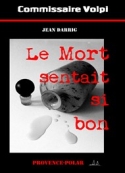 Jean Darrig: Le Mort sentait si bon