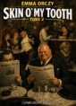 Skin O'My Tooth-Tome 2