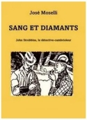 José Moselli: John Strobbins-Sang et Diamants