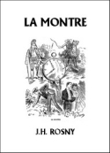 J.h. Rosny: La Montre
