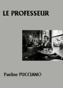 Pauline Pucciano: Le Professeur