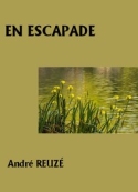André Reuzé: En escapade