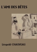 Léopold Chauveau: L'Ami des bêtes