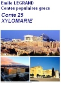 Emile Legrand: Contes populaires grecs 25 Xylomarie