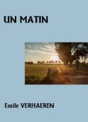 Emile Verhaeren: Un matin