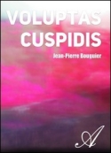 Jean-pierre Bouguier: Voluptas cuspidis