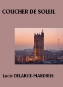 Lucie Delarue-Mardrus: Coucher de soleil