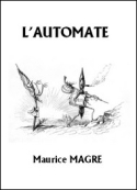 Maurice Magre: L'Automate
