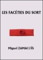 Les Faceties du sort