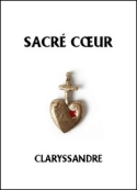 Claryssandre: Sacré Coeur