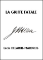 La Griffe fatale