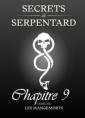 Secrets de Serpentards-Tome 3 Chapitre 9