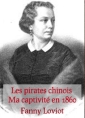 Les pirates chinois-Ma captivité en 1860-ch 4-5-6