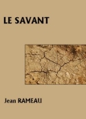 Jean Rameau: Le Savant