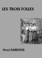 Les Trois Folles
