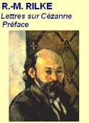 Rainer maria Rilke : Lettres sur Cézanne, Préface