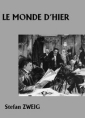 Le Monde d'hier (Intégrale)