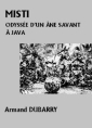 Livre audio: Armand Dubarry - Misti-Odyssée d'une âne savant à Java