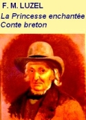 François-marie Luzel: La Princesse enchantée