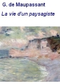 La vie d'un paysagiste