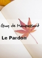 Le Pardon