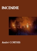 André Corthis: Incendie