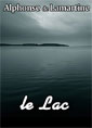 Alphonse Lamartine: Le Lac