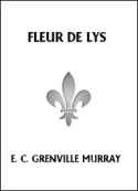 Eustace clare Grenville Murray: Fleur de lys