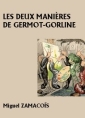 Les Deux Manières de Germot-Gorline