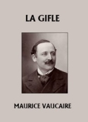 Maurice Vaucaire: La Gifle