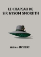 Le Chapeau de Sir Nysom Smorfith