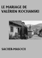 Le Mariage de Valérien Kochanski