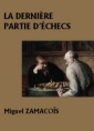 La Dernière Partie d'échecs