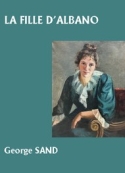 George Sand: La Fille d'Albano