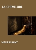 Guy de Maupassant: La Chevelure