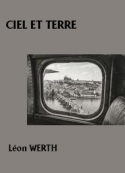 Léon Werth: Ciel et Terre